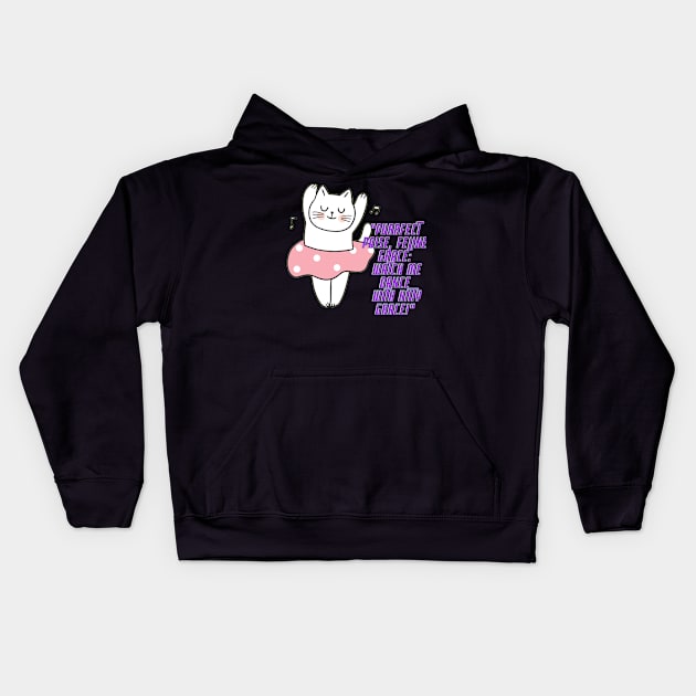 Cat - Purrfect poise, feline grace: whatch me dance with kitty grace! Kids Hoodie by Amescla